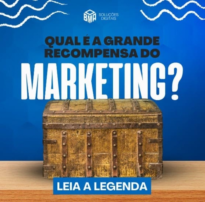 Qual é a grande recompensa do Marketing?