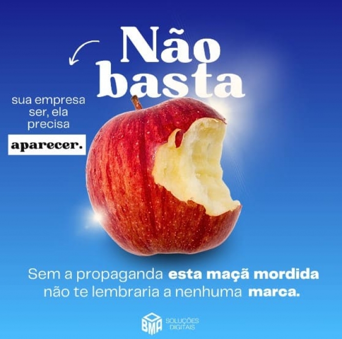 Não basta sua empresa SER, ela precisa APARECER.